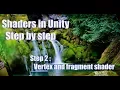 Shaders in Unity Step 2 Vertex and fragment shader