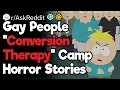 Gay People Who Have Suffered Through Conversion Therapy What s Your Story