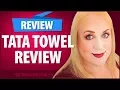 TaTa Towel Review - Stuff I found on Facebook