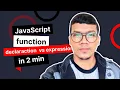 JavaScript Function Declaration vs Function Expression Tutorial JS for React Series