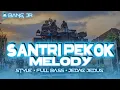 Download Lagu DJ SANTRI PEKOK X MELODY STYLE FULL BASS JEDAG JEDUG
