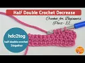 How to Half Double Crochet Decrease Half Double Crochet 2 Together c2tog Lesson 12