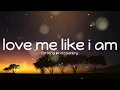 For King And Country -  Love Me Like I Am (Lyrics)🎵