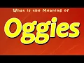 Download Lagu What is the Meaning of Oggies