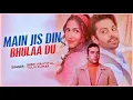 Download Lagu me jis din bhula du | new hindi song | me jis din bhula du tera pyar Dil se song |