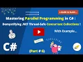 Mastering Parallel Programming in C Part-6 Demystifying NET Thread-Safe Concurrent Collections