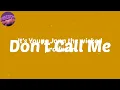 (Lyrics) Don't Call Me (feat. Zinoleesky) - Lil Kesh