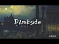 Download Lagu Darkside ~ dan terjemahan /NEONI\ #laguviral #darkside #sad