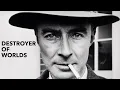 Lagu The Man Who Gave us the Power To Destroy Ourselves (Oppenheimer)