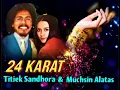 Download Lagu 24 KARAT  -  Titiek Sandhora \u0026 Muchsin Alatas
