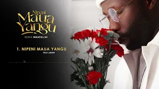 ROMA Ft Abiud Nipeni Maua Yangu  ROMA Ft Abiud Nipeni Maua Yangu