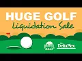 2022 HUGE GOLF Liquidation Sale Maple Hill Golf