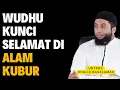 Sebelum Shalat, Jaga Wudhu… Dampaknya di Alam Kubur Dahsyat! || Ustadz Khalid Basalamah