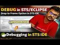 Debug in STS Spring Tool Suite IDE Drop to Frame Option in STS Ide Debug in