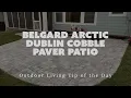 Belgard Arctic Dublin Cobble Paver Patio - Outdoor Living Tip of the Day