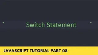 Switch Statement Demonstration with Example - JavaScript Tutorial Part