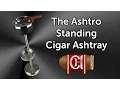 The Ashtro Standing Cigar Ashtray