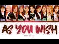 WJSN As You Wish Lyrics (우주소녀 이루리 가사) [Color Coded Lyrics/Han/Rom/Eng]