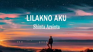 Download Shinta Arsinta - LILAKNO AKU (Lirik Lagu) MP3