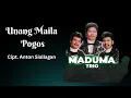 Download Lagu Trio Maduma - Unang Maila Pogos (Vidio Lirik)