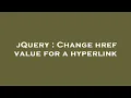 jQuery Change href value for a hyperlink