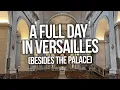 How to visit the TOWN of Versailles besides the Palace