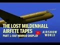 Lagu The Lost Mildenhall Airfete Tapes – Part 1: RAF Nimrod Display