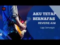 Lagu Reverie AIM - Aku Tetap Bernafas