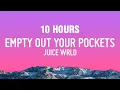 Download Lagu [10 HOURS] Juice WRLD - Empty Out Your Pockets (Lyrics)