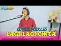 Download Lagu LAGI-LAGI CINTA | DANGDUT ORGEN TUNGGAL COVER MUKLIS
