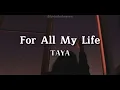 For All My Life - TAYA (Tradução/Legendado)