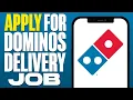 How To Apply For Dominos Delivery Job 2025