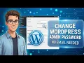 How to Change WordPress Admin Password No Email Required