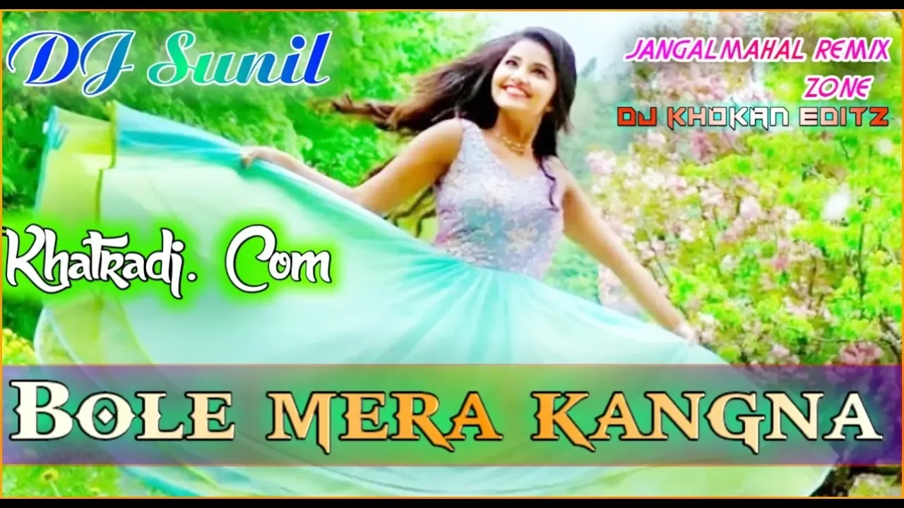 Bole Mera Kangna Tere Bina Sajna||Hindi love Mix||Dj Sunil Naduting ||Khatradj. Com