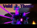 Void 2's Theme (Roblox TBBF)