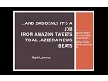 Phil Torres - And suddenly it s a job From Amazon bug tweets to Al Jazeera news beats