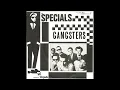 Gangsters  / The Specials.
