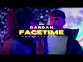 DARDAN – FACETIME📱| (DMSBeatz Remix)