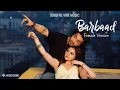 Barbaad Song | Shreya Ghoshal |  saiyaara  Bollywood song 2025