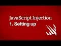 Setting up - JavaScript Injection part 1