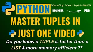 MASTER PYTHON TUPLES IN ONE Everything You Need to Know