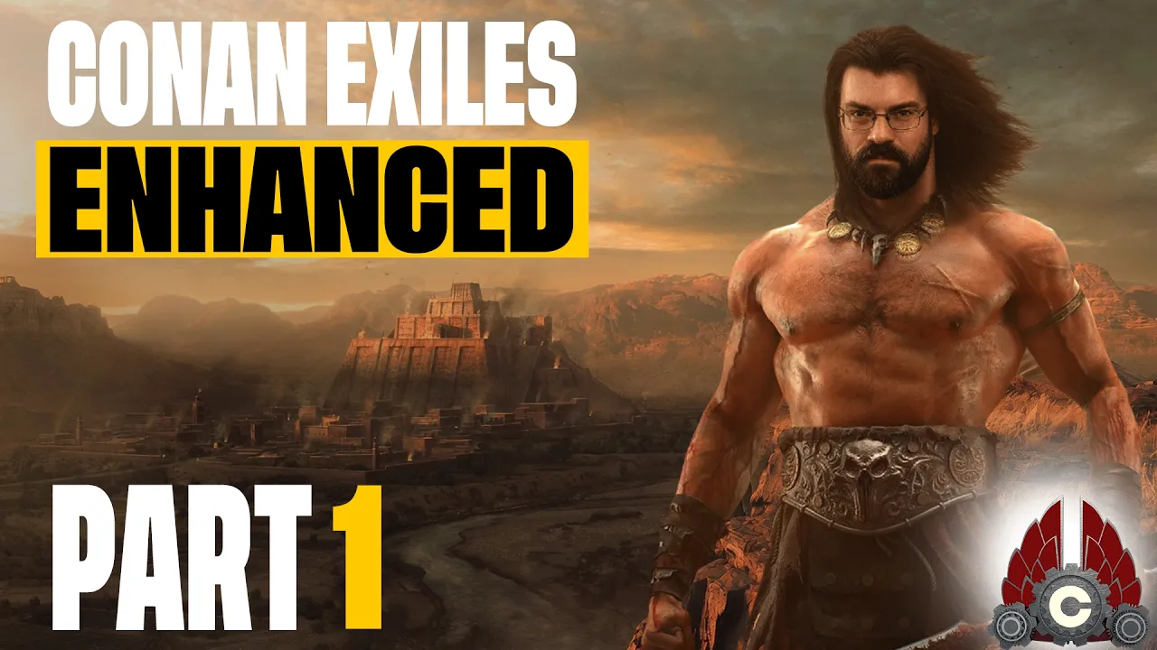 CohhCarnage Plays Conan Exiles Enhanced Fresh Run