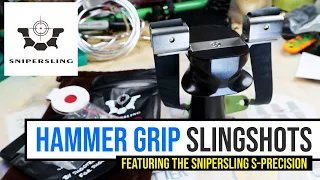 HAMMER GRIP slingshots featuring the Snipersling S-Precision