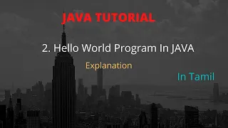 2 Hello World Java Program Explained Tamil