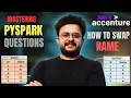 Accenture PySpark Interview Question Name Swapping Problem Explained Deepankar Pathak
