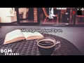 ボサノバ&ジャズBGM - 勉強用カフェBGM - リラックスBGM - 作業用BGM - 集中BGM