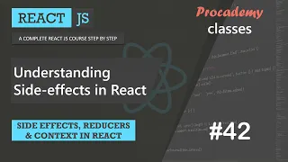 Understanding side effects in React Side effect Reducer and Context A Complete React Course