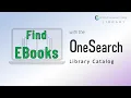 Find EBooks using the OneSearch Library Catalog