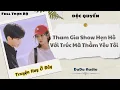 Lagu [Truyện Audio] | Tham Gia Show Hẹn Hò Với Trúc Mã Thầm Yêu Tôi | DuDu Audio
