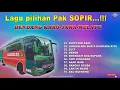 Download Lagu LAGU PILIHAN PAK SOPIR - DENDANG KARO JAWA MELAYU